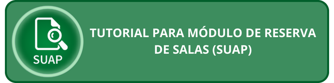 TUTORIAL PARA MÓDULO DE RESERVA DE SALAS SUAP