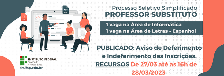Processo Seletivo (Contratação de professor Substituto) - Edital 123/2023 - Áreas: Informática e Letras (Português/Espanhol)