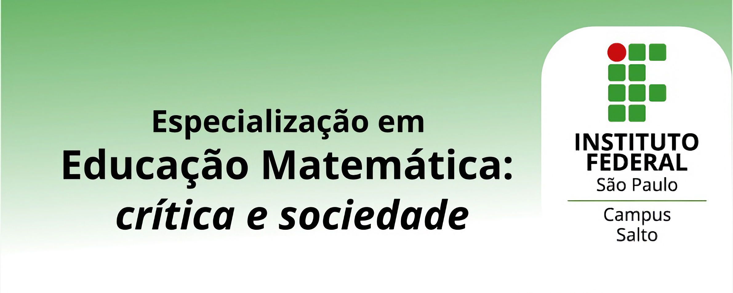 Especialização em Educação Matemática: Crítica e Sociedade