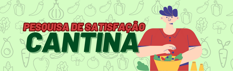 Pesquisa de satisfação - Cantina